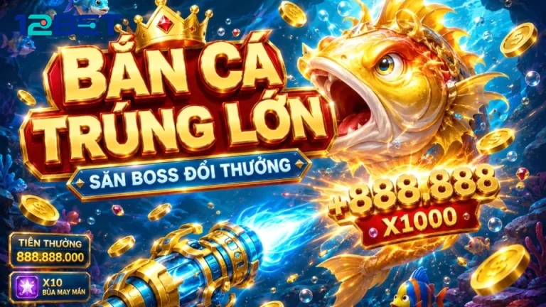 Nổ Hũ 12BET Tại 12betvn.run: Đọc Chi Tiết Giao Diện Bắn Cá Và Săn Thưởng – Hướng Dẫn Người Mới Quan Sát Luật, Bảng Trả Thưởng Trước Khi Tham Gia Qua Góc Kiểm Chứng Theo Tên Miền