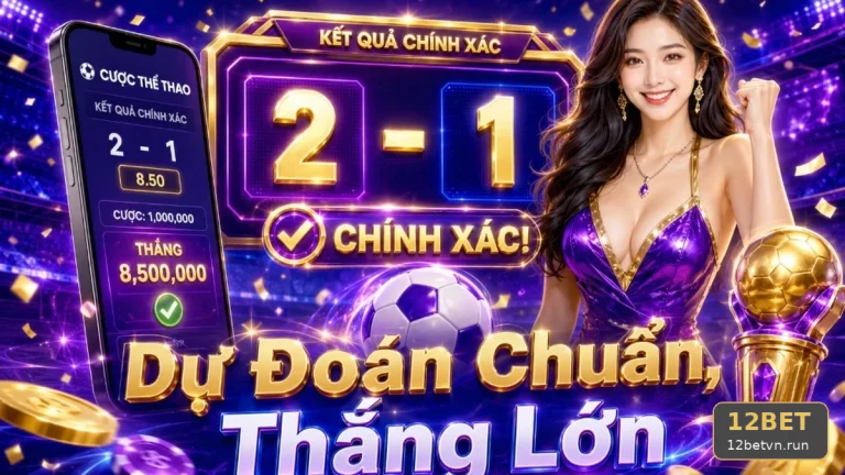 12BET Phân Tích Thể Thao Và Tỷ Số Trận Đấu Tại 12betvn.run: Kiểm Tra Giao Diện, Xây Dựng Ngân Sách Theo Sự Kiện Với Giới Hạn Rủi Ro Rõ Ràng — Kế Hoạch Có Trách Nhiệm Qua Góc Kiểm Chứng Theo Tên Miền