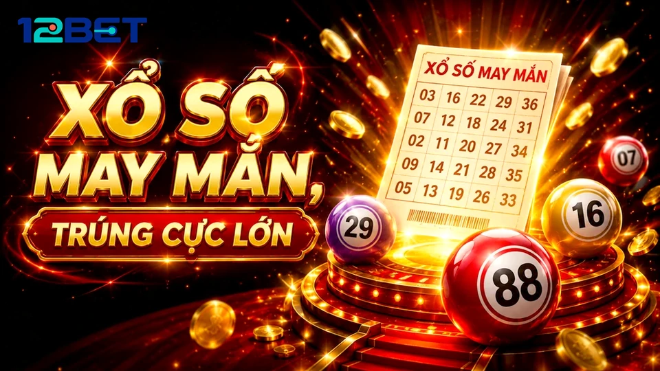 Xổ Số 12BET: Đọc Chi Tiết Giao Diện Vé Số, Kết Quả Và Cách Kiểm Tra Thông Tin – Góc Kiểm Chứng Theo Tên Miền 12betvn.run