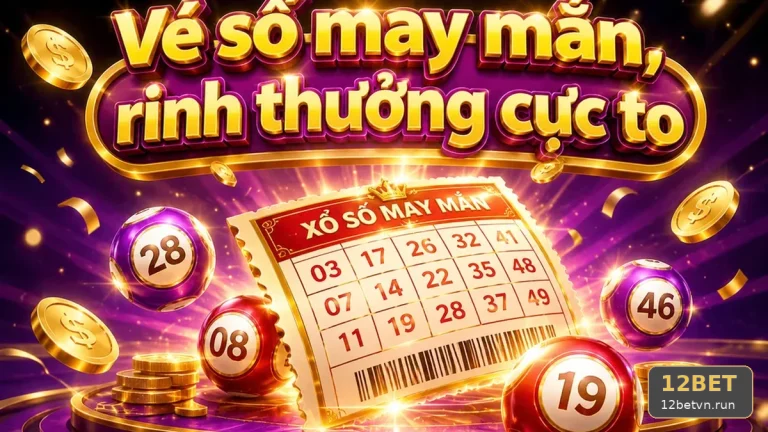 Xổ Số 12BET: Đọc Chi Tiết Giao Diện Vé Số Và Kết Quả Qua Cuộc Kiểm Tra – Nhận Diện Thông Tin Giả Mạo, Đường Dẫn Đáng Ngờ Theo Góc Kiểm Chứng Tên Miền 12betvn.run – góc kiểm chứng theo tên miền