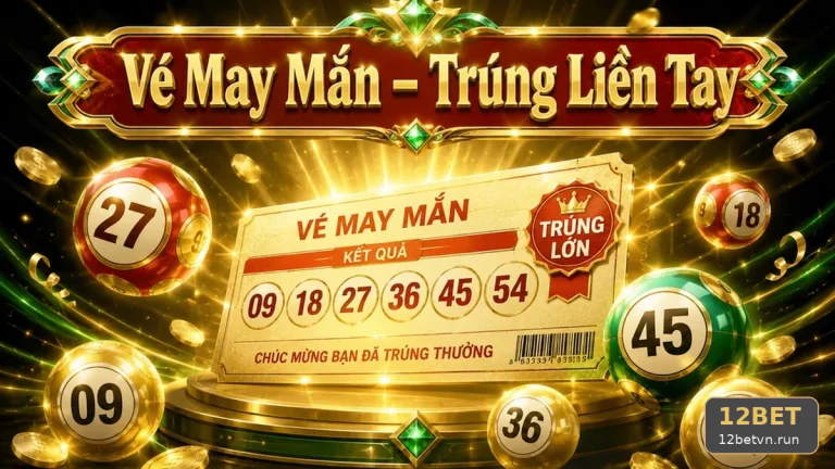 Xổ Số 12BET Tại 12betvn.run: Hướng Dẫn Đọc Dữ Liệu Vé Số, Kết Quả Và Kiểm Soát Ngân Sách Qua Góc Kiểm Chứng Theo Tên Miền